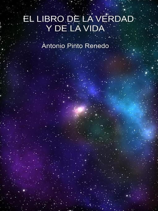 Title details for El libro de la verdad y de la vida by Antonio Pinto Renedo - Wait list